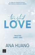 Twisted Love: Él Tiene Un Corazón de Hielo... Pero Por Ella Quemará El Mundo