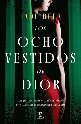 Jade Beer - Los Ocho Vestidos de Dior, Häftad. Tillgänglighet: Lägg i varukorg