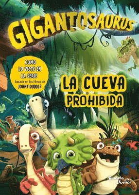Gigantosaurus Gigantosaurus - Gigantosaurus. La Cueva Prohibida, Häftad