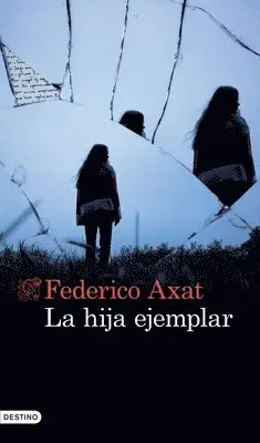 Federico Axat - La Hija Ejemplar, Häftad