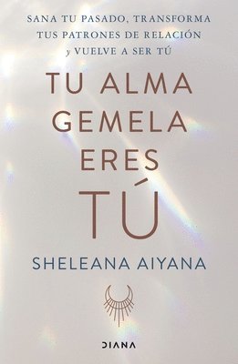 Sheleana Aiyana - Tu Alma Gemela Eres Tú, Häftad