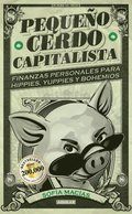 Pequeño Cerdo Capitalista / Build Capital with Your Own Personal Piggybank