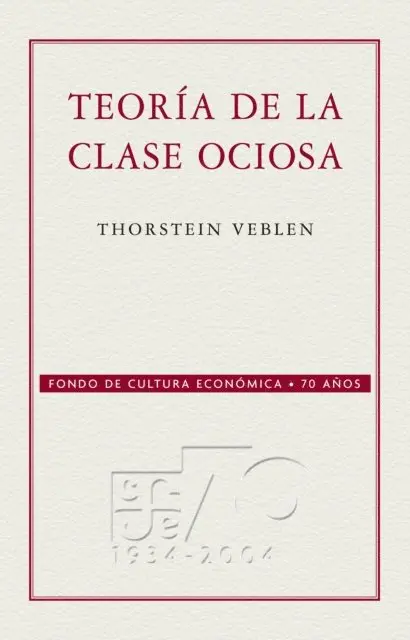 Thorstein Veblen - Teoría de la clase ociosa, E-bok. Tillgänglighet: Lägg i varukorg