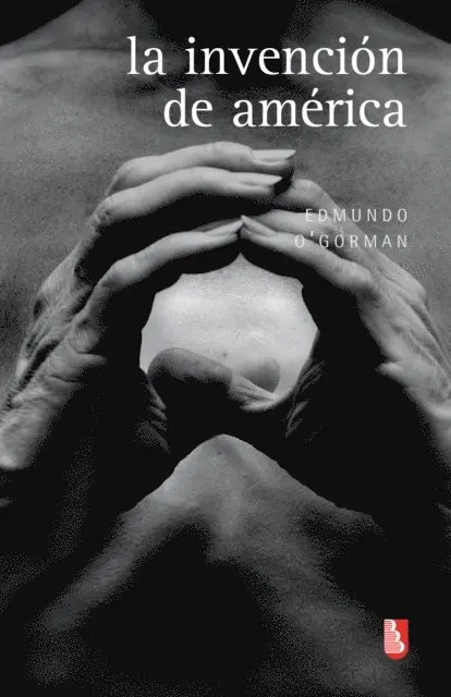 Edmundo O'Gorman - La invención de América, E-bok. Tillgänglighet: Lägg i varukorg