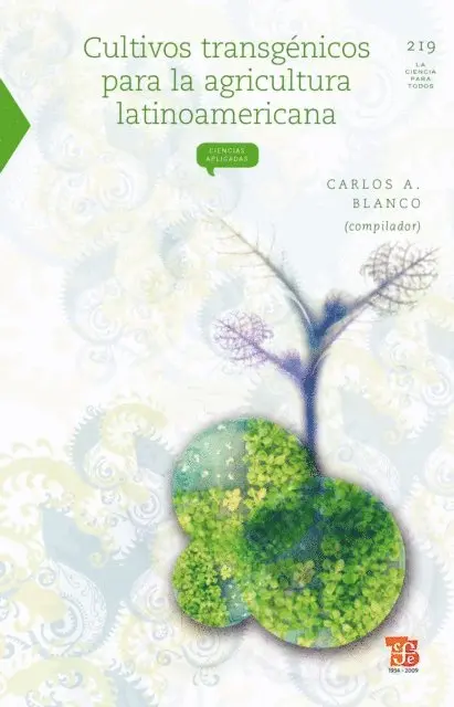 Carlos A. Blanco - Cultivos transgénicos para la agricultura latinoamericana, E-bok. Tillgänglighet: Lägg i varukorg