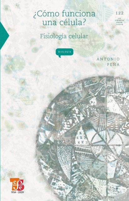 Antonio Pena - ¿Cómo funciona una célula? Fisiología celular, E-bok