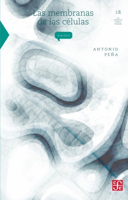 Antonio Pena - Las membranas de las células, E-bok