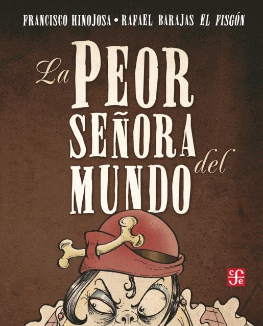 Francisco Hinojosa - La peor señora del mundo, E-bok