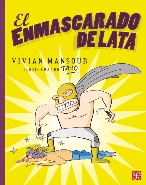 Vivian Mansour - El enmascarado de lata, E-bok