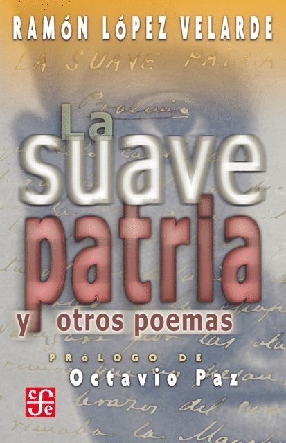 Ramon Lopez Velarde - La suave patria y otros poemas, E-bok
