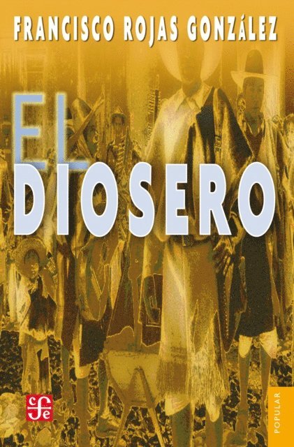 Francisco Rojas Gonzalez - El diosero, E-bok
