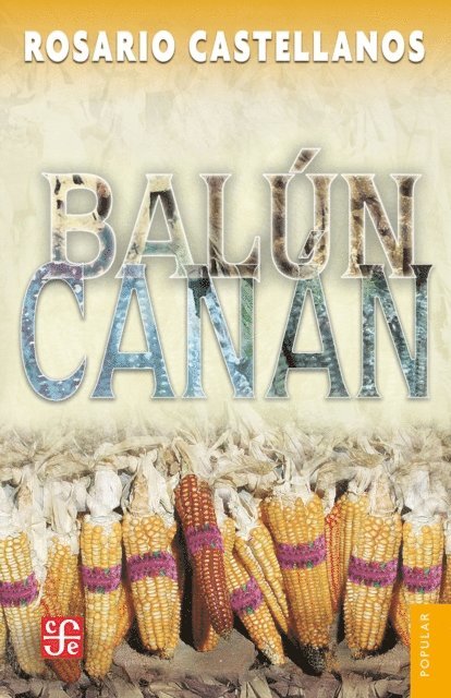 Rosario Castellanos - Balún-Canán, E-bok