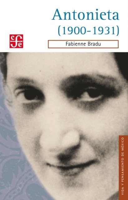 Fabienne Bradu - Antonieta (1900-1931), E-bok