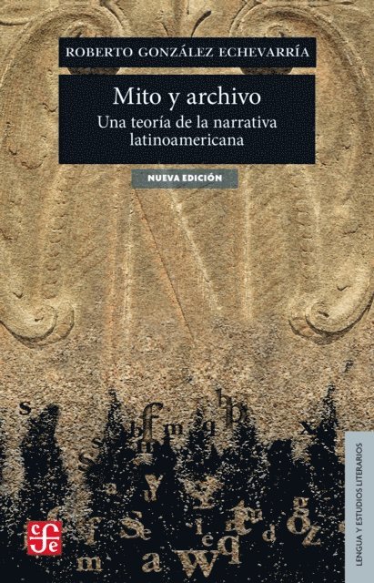 Roberto Gonzalez Echevarria - Mito y archivo, E-bok