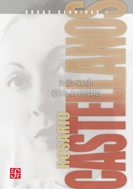 Rosario Castellanos - Obras reunidas, I. Novelas, E-bok