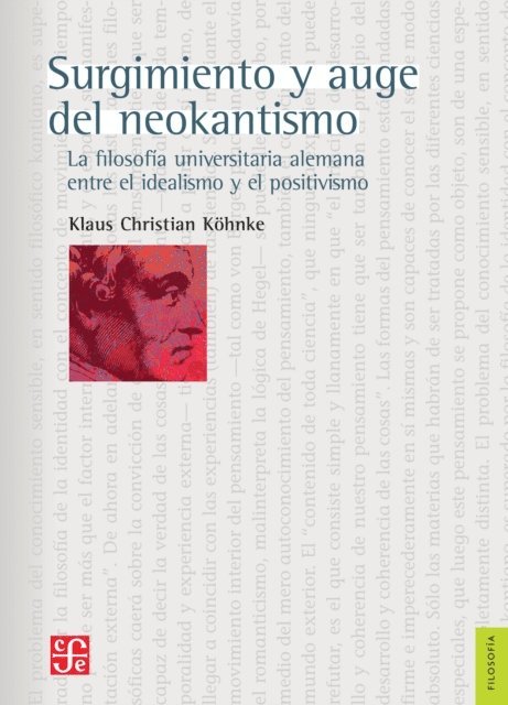Klaus Christian Kohnke, Jose Andres Ancona Quiroz - Surgimiento y auge del neokantismo, E-bok