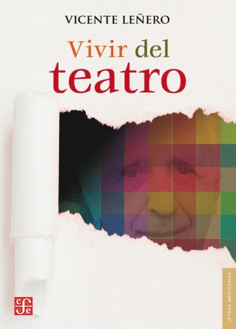 Vicente Lenero - Vivir del teatro, E-bok