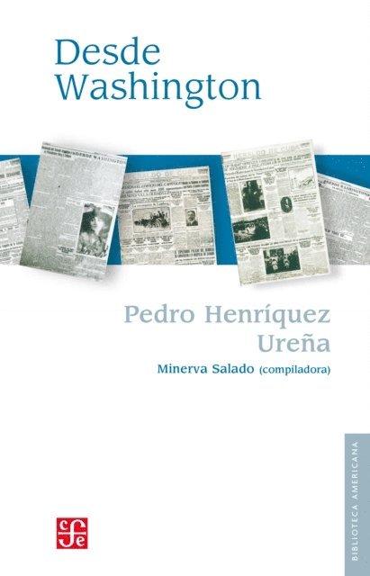 Pedro Henriquez Urena - Desde Washington, E-bok