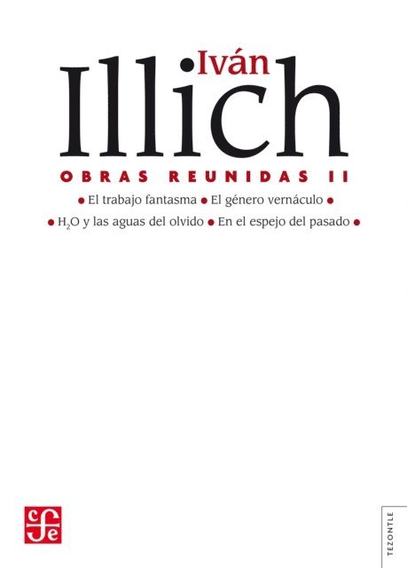 Ivan Illich - Obras reunidas, II, E-bok