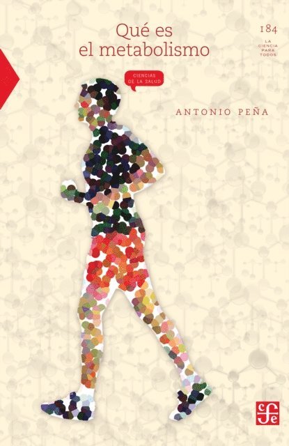 Antonio Pena - Qué es el metabolismo, E-bok