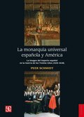 La monarquÿa universal española y América