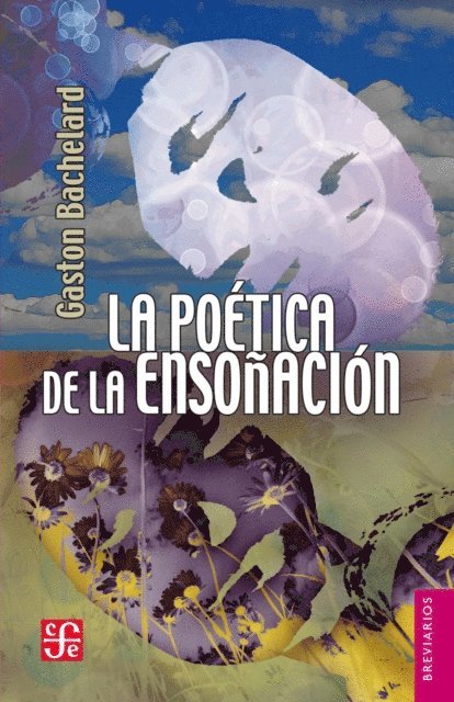 Gaston Bachelard, Ida Vitale - La poética de la ensoñación, E-bok