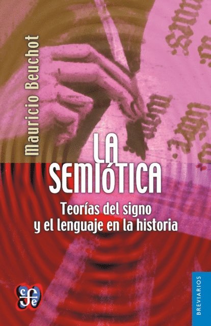 Mauricio Beuchot - La semiótica, E-bok