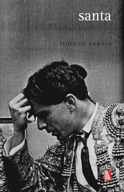 Federico Gamboa - Santa, E-bok
