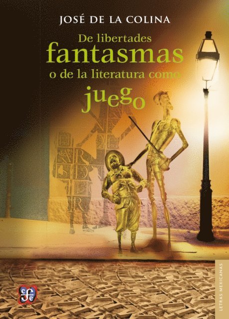 Jose de la Colina - De libertades fantasmas o de la literatura como juego, E-bok. Tillgänglighet: Lägg i varukorg