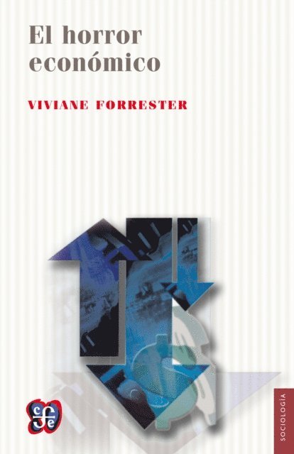 Viviane Forrester, Daniel Zadunaisky - El horror económico, E-bok