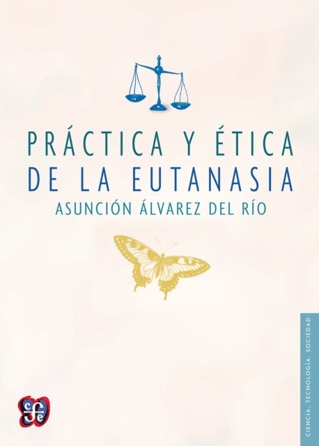 Asuncion Alvarez del Rio - Práctica y ética de la eutanasia, E-bok