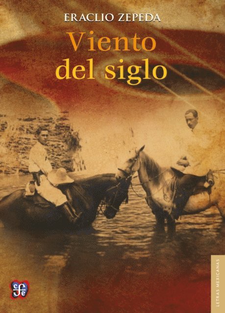 Eraclio Zepeda - Viento del siglo, E-bok