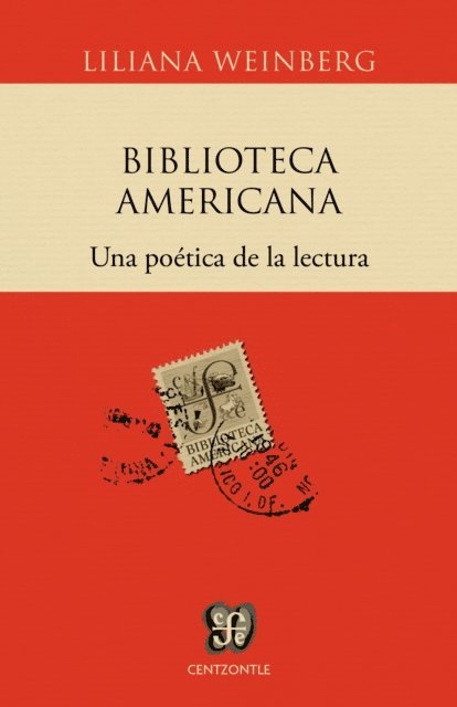 Liliana Weinberg - Biblioteca Americana, E-bok