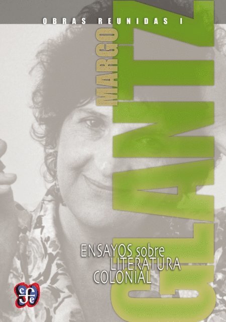 Margo Glantz - Obras reunidas I. Ensayos sobre literatura colonial, E-bok