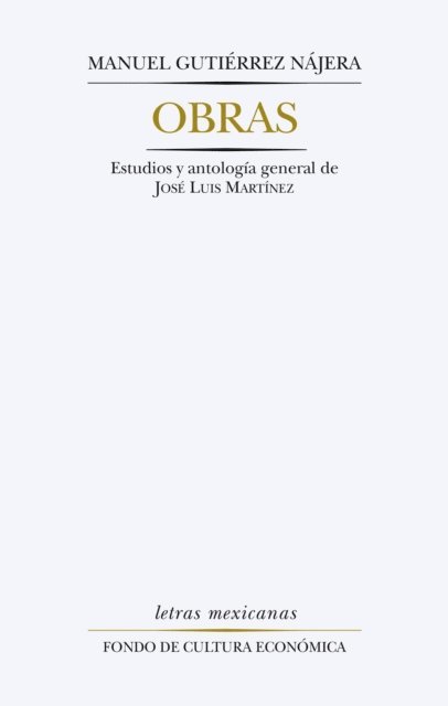 Manuel Gutierrez Najera - Obras, E-bok
