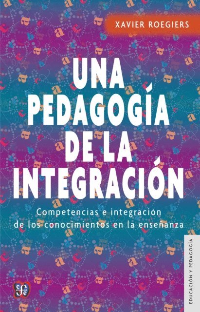 Xavier Roegiers, Juan Jose Utrilla - Una pedagogía de la integración, E-bok