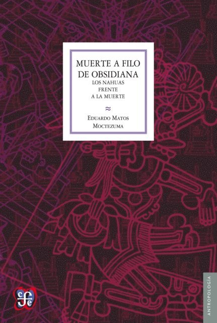Eduardo Matos Moctezuma - Muerte a filo de obsidiana, E-bok