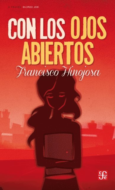Francisco Hinojosa - Con los ojos abiertos, E-bok