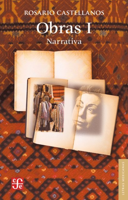 Rosario Castellanos - Obras I. Narrativa, E-bok