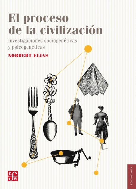 Norbert Elias, Ramon Garcia Cotarelo - El proceso de la civilización, E-bok