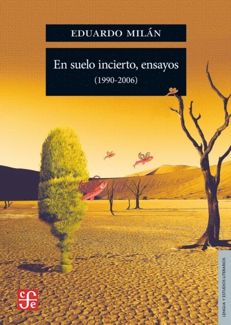 Eduardo Milan - En suelo incierto, ensayos (1990-2006), E-bok