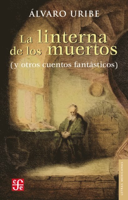 Alvaro Uribe - La linterna de los muertos, E-bok