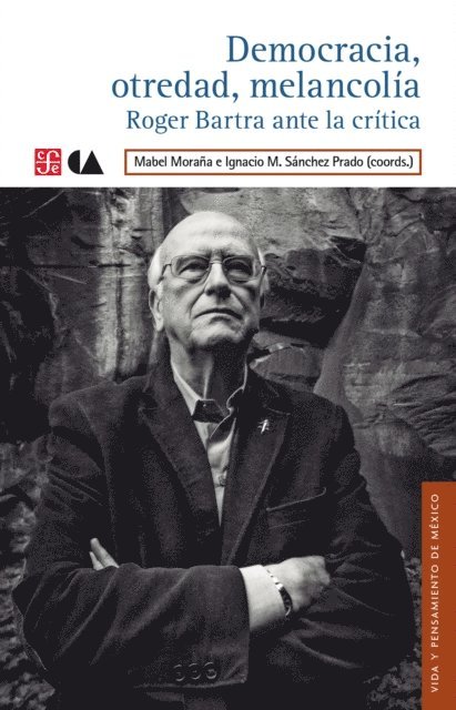 Ignacio M. Sanchez Prado, Mabel Morana - Democracia, otredad, melancolía, E-bok