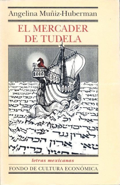 Angelina Muniz-Huberman - El mercader de Tudela, E-bok