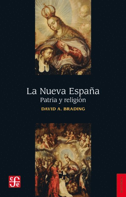 David Brading, Fausto Jose Trejo, Elena Albuerne, Maria Palomar, Fernando Campese, Jose Ragas Dennis Pena - La Nueva España, E-bok