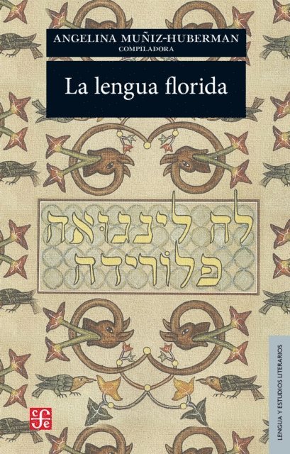 Angelina Muniz-Huberman - La lengua florida, E-bok