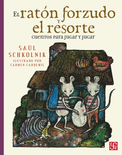 Saul Schkolnik - El ratón forzudo y el resorte, E-bok