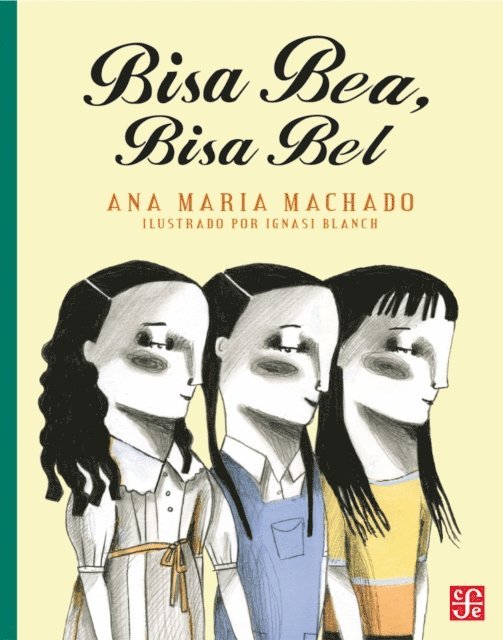 Ana Maria Machado - Bisa Bea, Bisa Bel, E-bok
