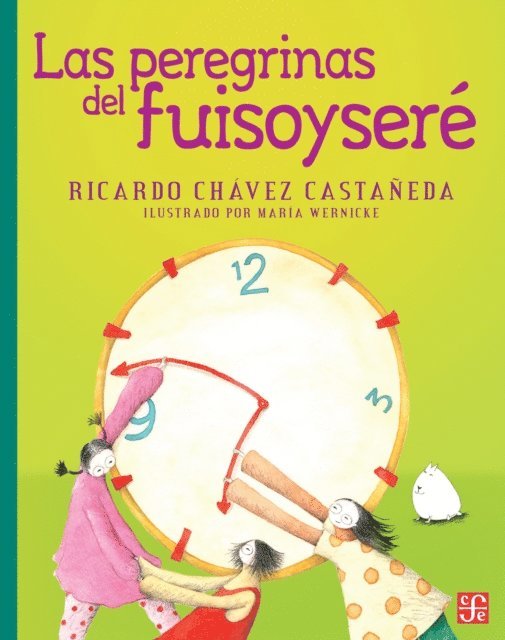 Ricardo Chavez Castaneda - Las peregrinas del fuisoysere, E-bok