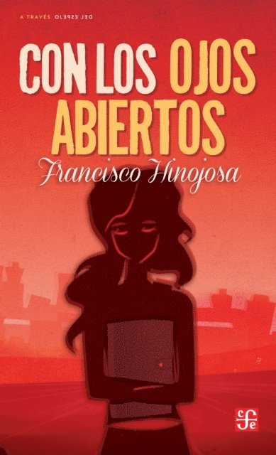Francisco Hinojosa - Con los ojos abiertos, E-bok